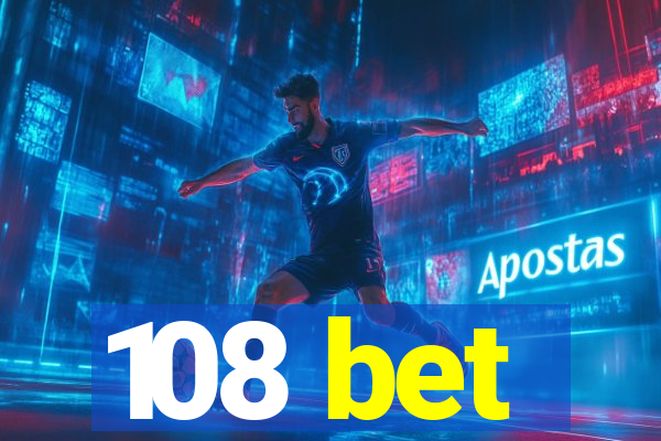 108 bet